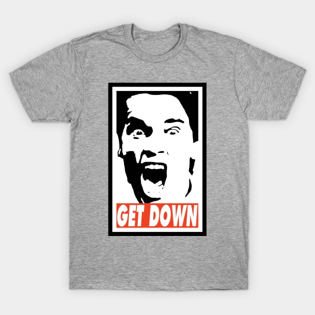 GET DOWN T-Shirt by Nerd_art